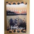 Mahlangeni - Stories of a Game Ranger's Family, Kobie Krüger