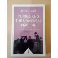 Turing and the Universal Machine, Jon Agar