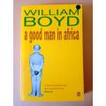 A Good Man in Africa, William Boyd