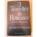 A Traveller in Romance, Uncollected Writings 1901 - 1964, W. Somerset Maugham