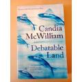 Debatable Land, Candia McWilliam