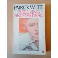 The Living and the Dead, Patrick White