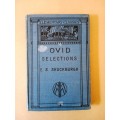 Ovid Selections, E.S. Shuckburgh [in Latin with notes in English]