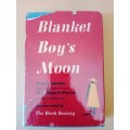 Blanket Boy`s Moon, Peter Lanham and A.S. Mopeli-Paulus