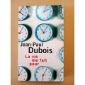 La vie me fait peur, Jean-Paul Dubois