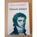 Carnets intimes, Ludwig von Beethoven