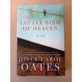 Little Bird in Heaven, Joyce Carol Oates