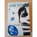 The Amethysts, Frank Delaney