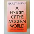 A History of the Modern World - From 1917 to the 1980s, Paul Johnson