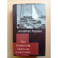 The Dressing Station - A Surgeon`s Odyssey, Jonathan Kaplan