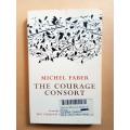 The Courage Consort, Michel Faber