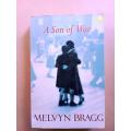 A Son of War, Melvyn Bragg