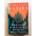 Murther and Walking Spirits, Robertson Davies