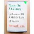 Notes on a Century - Reflections of a Middle East Historian, Bernard Lewis
