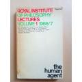 Royal Institute of Philosophy Lectures, Volume 1, 1966/7, The Human Agent