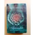Aphrodite - The Love of Food and the Food of Love, Isabel Allende