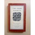 The Four Gospels, a translation by E.V. Rieu