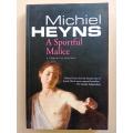 A Sportful of Malice, Michiel Heyns