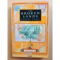 The Broken Lands, Robert Edric