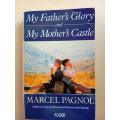 My Father`s Glory and My Mother`s Castle, Marcel Pagnol [2-in-1]