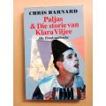 Paljas en Die storie van Klara Viljee, Chris Barnard [die filmdraaiboeke, 2-in-1]