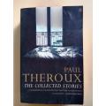 The Collected Stories, Paul Theroux