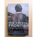 The Crystal Frontier, Carlos Fuentes