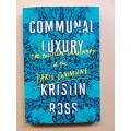 Communal Luxury - The Political Imaginary of the Paris Commune, Kristin Ross