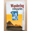 Wandering Tributaries, Lebogang Lance Nawa [stories]