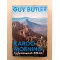 Karoo Morning, An Autobiography 1918-1935, Guy Butler