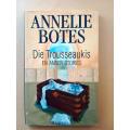 Die Trousseaukis en ander stories, Annelie Botes