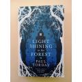 Light Shining in the Forest, Paul Torday