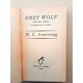 Grey Wolf - Mustafa Kamal, H.C. Armstrong