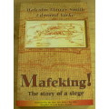 Mafeking, the story of a siege by m. Flower-Smith & E. York(Anglo-Boer war)