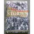 A Century of Anglo-Boer War Stories selected by Chris vd Merwe and Michael Rice (Anglo-Boer war)