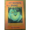 277 Secrets your snake and lizard wants you to know by Paulette Cooper