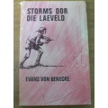 Storms oor die Laeveld deur Evans von Benecke(skaars Afrikaanse 1ste uitgawe)