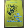 Die avonture van Huckleberry Finn deur Mark Twain(vertaal deur Andre P. Brink)
