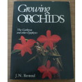 Growing Orchids, the Cattleyas and other Epiphytes by J.N. Rentoul