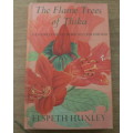 The Flame tress of Thika by Elspeth Huxley(Kenya pioneers/East Africa)