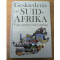 Geskiedenis van Suid-Afrika, van voortye tot vandag deur Fransjohan Pretorius(red.)