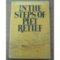 In the steps of Piet Retief by Eily and Jack Gledhill
