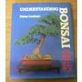 Understanding Bonsai by Pieter Loubser(South African Bonsai book)