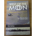 West of the moon by Ron Selley(Rhodesiana/early Zululand game ranger)