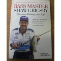 Bass Master by Shaw Grigsby(Bass fishing)