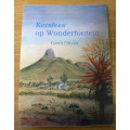Kersfees op Wonderfontein deur Gerrit Olivier(Oos-Transvaal man, nostalgie, pragtige boek)