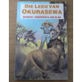 Die leeu van Okurasewa deur Doc Immelman