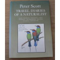 Travel diaries of a naturalist by Peter Scott(beautiful book)