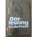 Oorlewing deur P.J. du Preez(Steeds die beste oorlewingsboek in Afrikaans?)