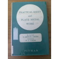 Practical sheet and plate metal work (old engineering book)